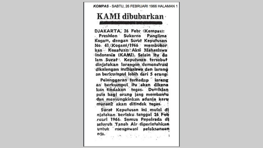 Presiden Sukarno membubarkan KAMI. Kompas, 26 Februari 1966.