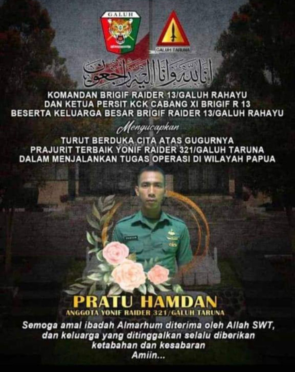 Ucapan belasungkawa dari Satuan Yonif Raider 321/Galuh Taruna atas berpulangnya Prajurit Satu Hamdan yang gugur akibat serangan KKB di Distrik Yal, Kabupaten Nduga, Papua Pegunungan, Senin (3/4/2023).