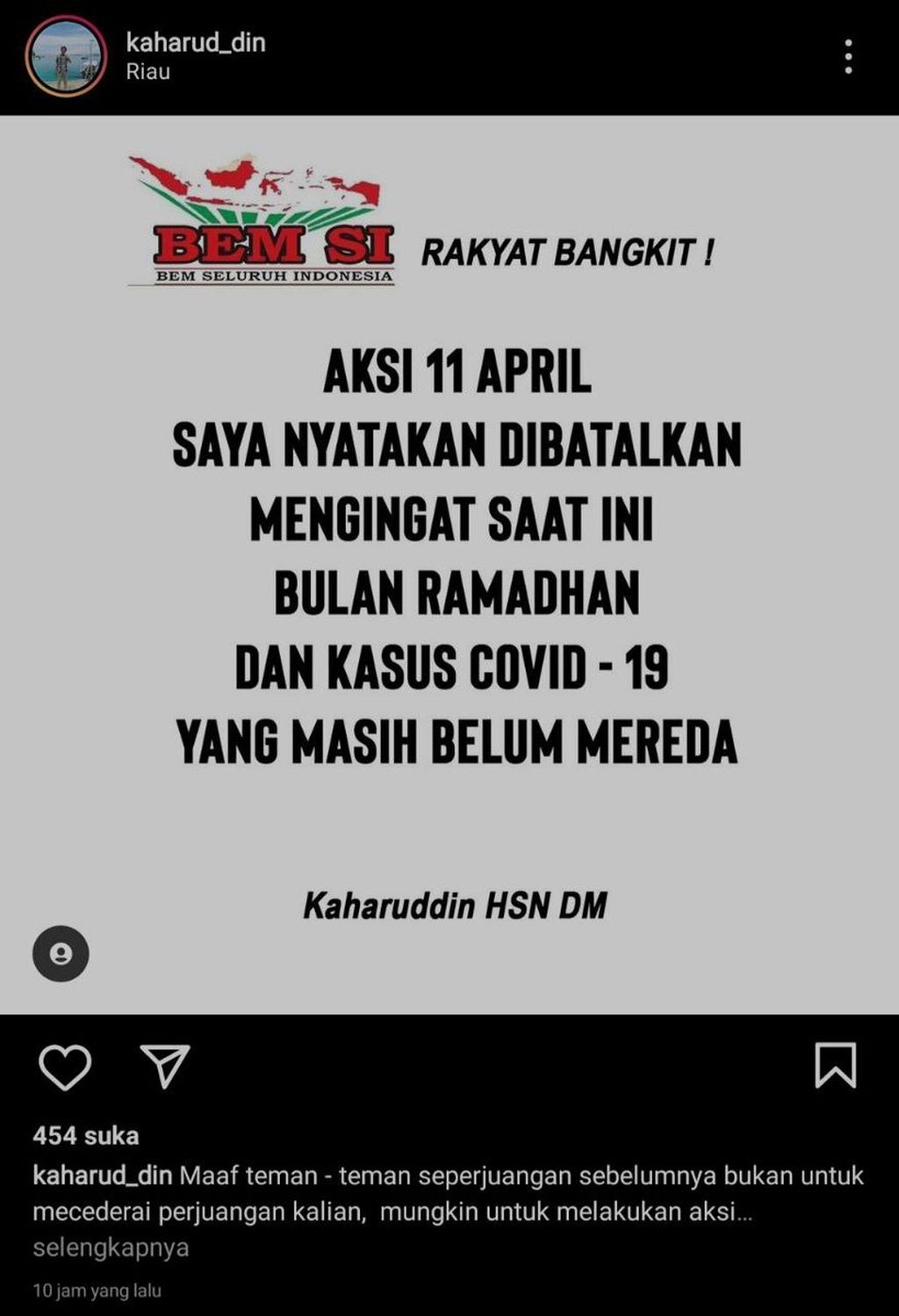 Akun Instagram Koordinator Badan Eksekutif Mahasiswa Seluruh Indonesia (BEM SI) Kaharuddin @kaharud_din diretas dan mengunggah informasi palsu (hoaks) tentang pembatalan demonstrasi besar-besaran yang akan digelar Senin (11/4/2022).