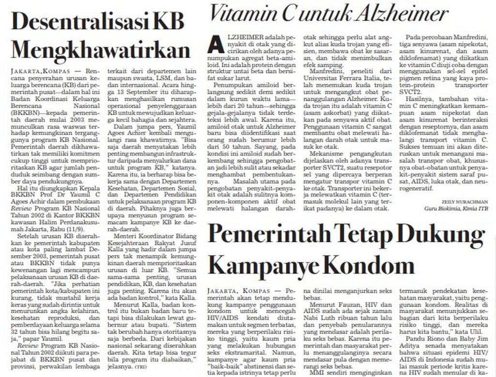 Berita "Desentralisasi KB Mengkhawatirkan" yang ditulis wartawan Kompas Soelastri Soekirno hasil liputan acara Review Program KB Nasional di BKKBN Pusat pada 12 September 2002. 