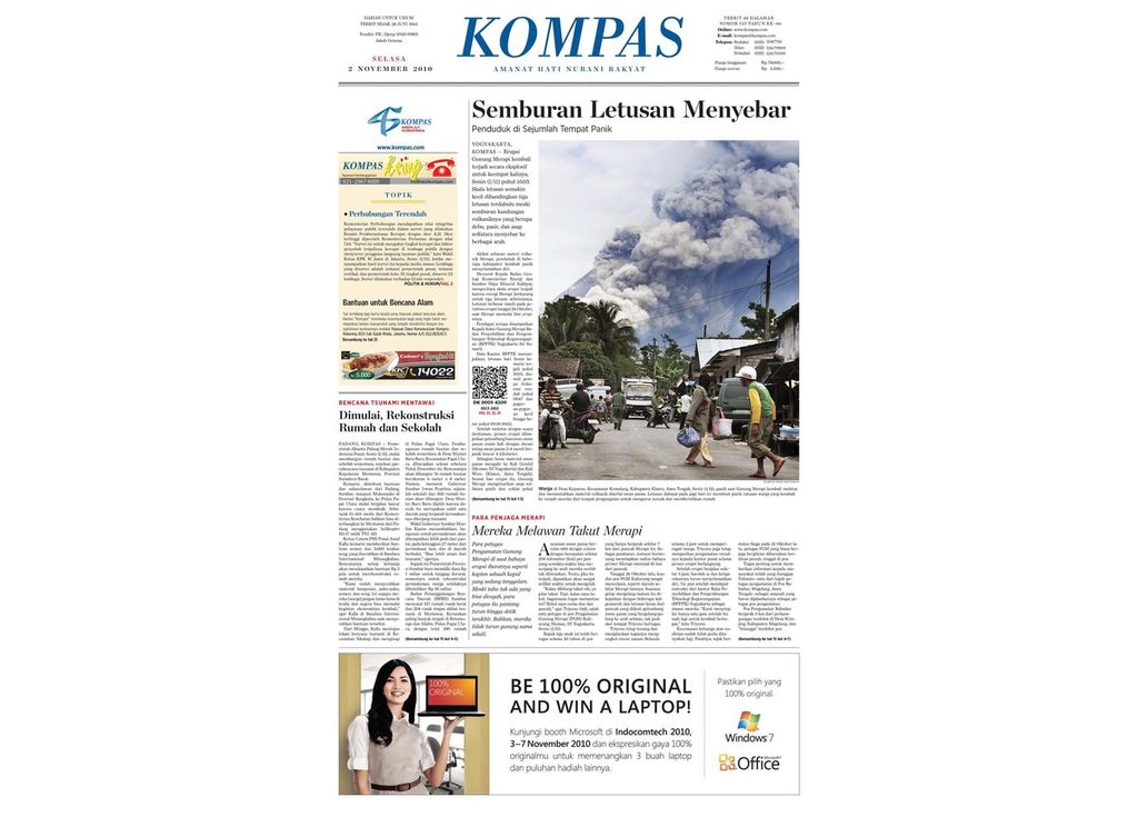 Erupsi Gunung Merapi pada 2010 disebut sebagai letusan terbesar Merapi sejak 1872; menewaskan ratusan orang, termasuk sang juru kunci, Mbah Maridjan. Berita terbit di Harian Kompas, edisi 2 November 2010.