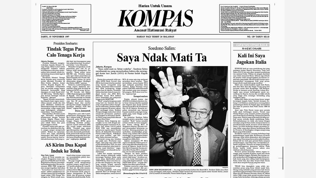 Halaman pertama harian Kompas pada 15 November 1997 menampilkan potret pengusaha Sudono Salim yang melambaikan tangan.