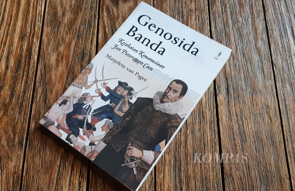 Buku <i>Genosida Banda: Kejahatan Kemanusiaan Jan Pieterszoon Coen</i> yang ditulis Marjolein van Pagee didiskusikan di Jakarta, Sabtu (27/1/2024).