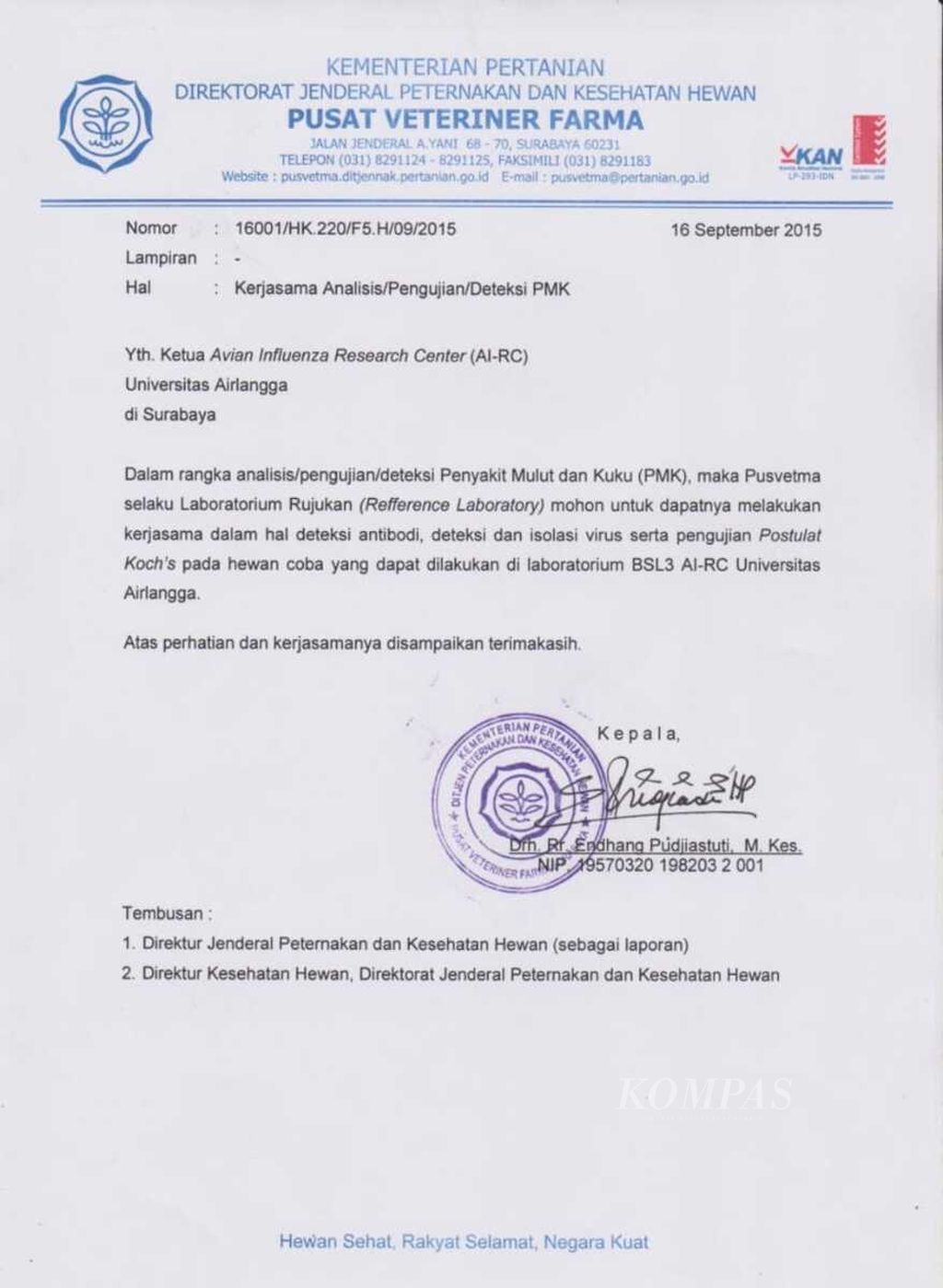 Surat dari Pusat Veteriner Farma (Pusvetma) Surabaya ke pengelola Avian Influenza Research Center (AI-RC) Universitas Airlangga terkait kerjasama pengujian penyakit mulut dan kuku (PMK) 15 September 2015. Pengujian di lakukan di AI-RC Universitas Airlangga, karena tempat ini memiliki laboratorium dengan standar keamanan level 3 atau BSL-3. Sumber dokumen dari AI-RC Universitas Airlangga.