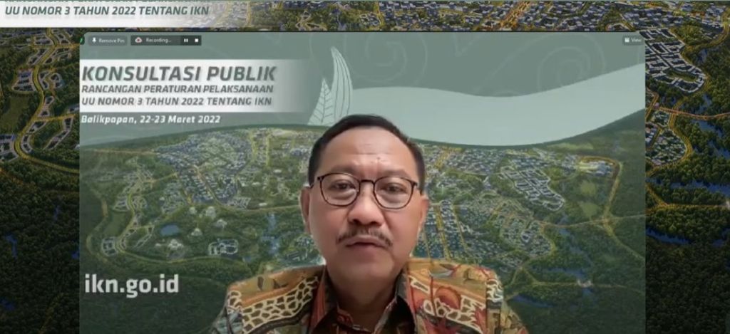  Kepala Otorita IKN Bambang Susantono membuka kegiatan Konsultasi Publik Rancangan Peraturan Pelaksanaan UU Nomor 3 tentang IKN, secara daring di Balikpapan, Kalimantan Timur, Selasa (22/3/2022). Saat itu ada enam peraturan yang dibahas dengan rincian, dua peraturan pelaksana dan empat peraturan presiden.