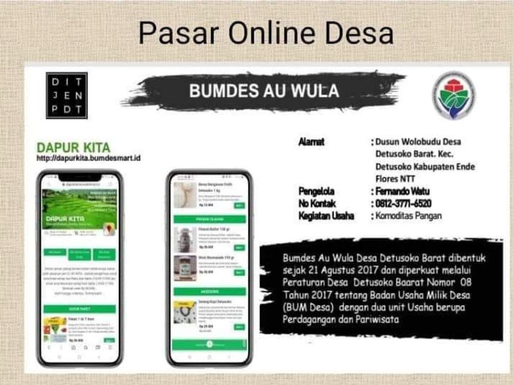 BUMDes Au Wula, salah satu dari dua BUMDes di Nusa Tenggara Timur yang dinilai sukses mengelola dana desa dan BUMDes setempat. BUMDes ini menjual produk pertanian dan peternakan serta destinasi wisata desa secara daring. 