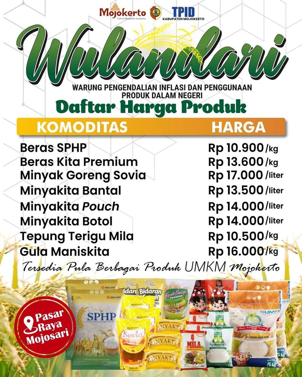 Daftar harga produk pangan yang dijual di gerai Warung Pengendalian Inflasi dan Penggunaan Produk Dalam Negeri (Wulandari) di Kabupaten Mojokerto, Jawa Timur.