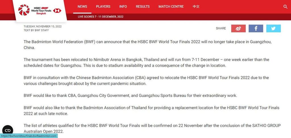 Pengumuman perubahan jadwal turnamen Final BWF World Tour di laman Federasi Bulu Tangkis Dunia (BWF), Selasa (15/11/2022). Final BWF dipindahkan dari Guangzhou, China, pada 14-18 Desember, ke Bangkok, Thailand pada 7-11 Desember.