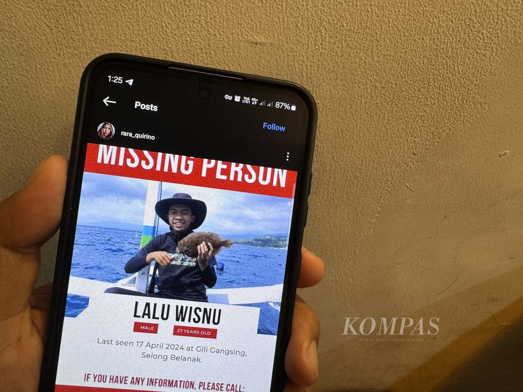 The announcement of the disappearance of Lalu Wisnu Aditya Wardana was made on one of his family's Instagram accounts, as seen on Wednesday (24/4/2024). Until the seventh day since he was declared missing, Wisnu has still not been found.