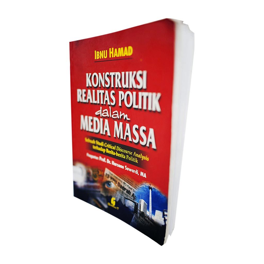 Kontruksi Realitas Politik Dalam Media Massa