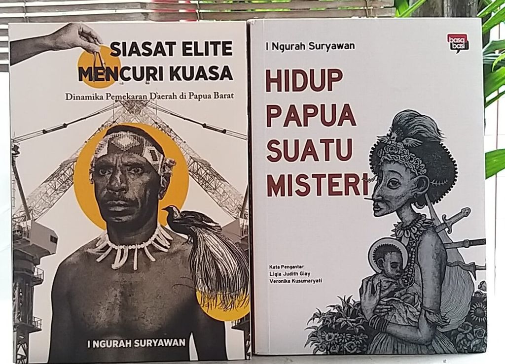 Sampul buku <i>Hidup Papua Suatu Misteri</i> (2022) dan <i>Siasat Elite Mencuri Kuasa</i> (2020).