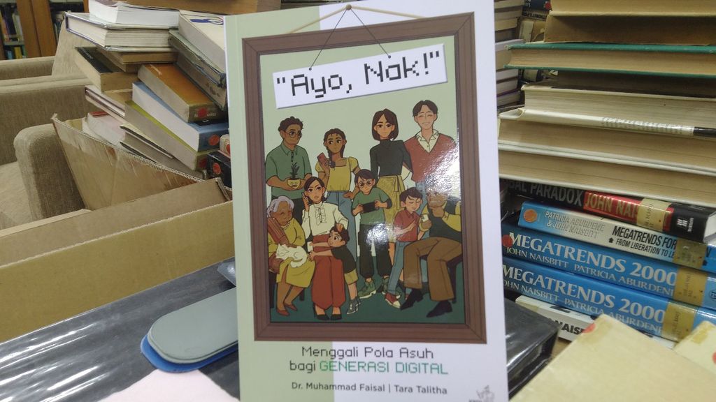 Halaman muka buku berjudul ”<i>Ayo, Nak!</i>” <i>Menggali Pola Asuh bagi Generasi Digital.</i>