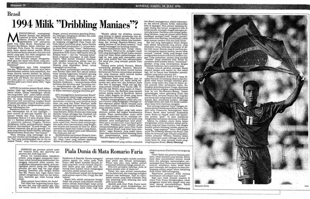 Berita<i> Kompas </i>mengenai pandangan pemain timnas Brasil Romario Faria terhadap Piala Dunia 1994 di Amerika Serikat. Tulisan dan foto itu dimuat pada 16 Juli 1994.