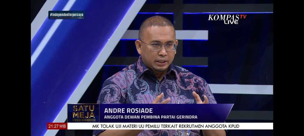 Anggota Dewan Pembina Partai Gerindra, Andre Rosiade, pada acara Satu Meja The Forum bertajuk “Siapa Ingin Megawati-Jokowi Pecah Kongsi?” yang disiarkan Kompas TV, Rabu (30/8/2023) malam.